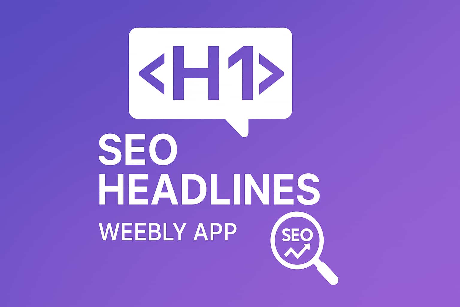 Weebly SEO Headlines: How to Add Proper H1-H6 Heading Tags to Weebly for Better SEO SEO Headlines Weebly App