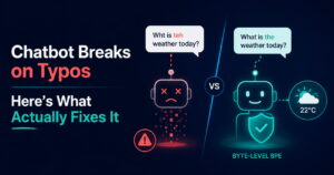 Why Your Chatbot Breaks on Typos and What Actually Fixes It